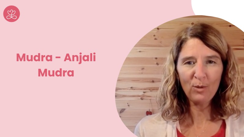 1. Mudra - Anjali Mudra avec Stéphanie Rougié